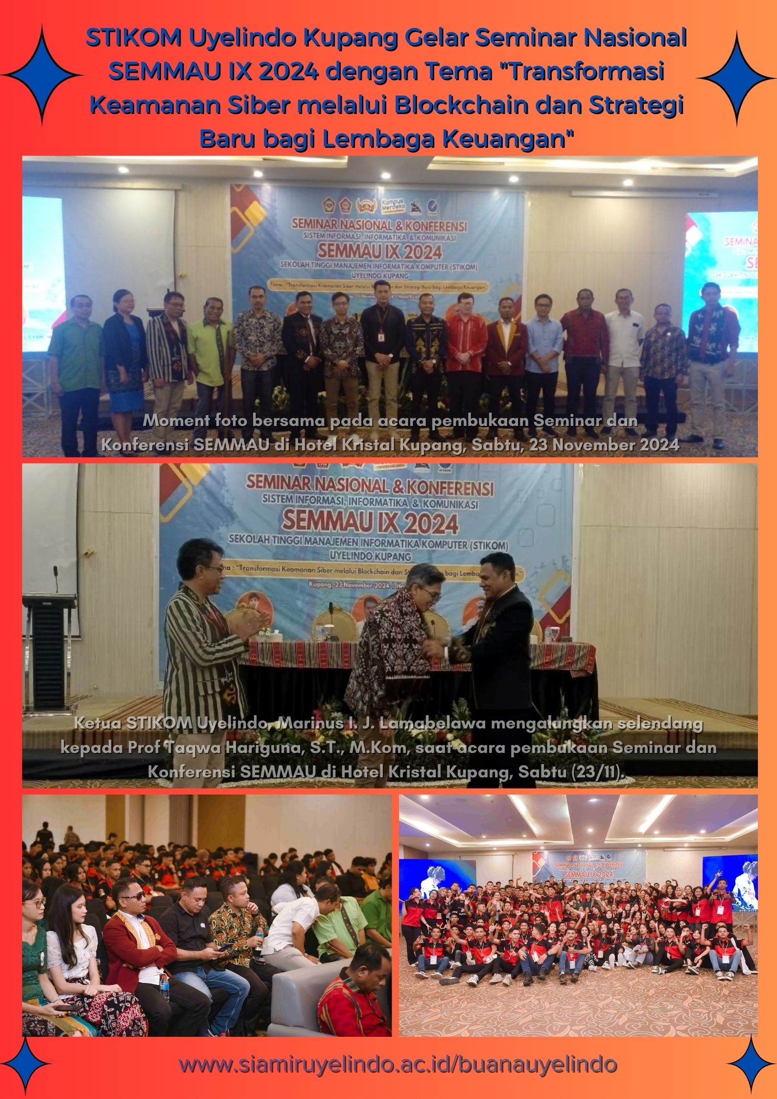 STIKOM Uyelindo Kupang Gelar Seminar Nasional SEMMAU IX 2024 dengan Tema "Transformasi Keamanan Siber melalui Blockchain dan Strategi Baru bagi Lembaga Keuangan"